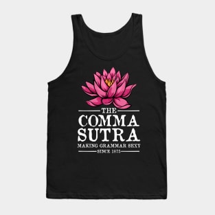 Commasutra Funny Author Quote and Writers Gifts Writing Tank Top